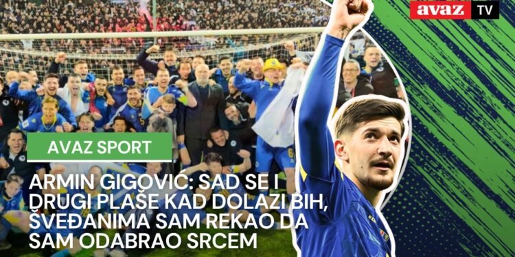 Armin Gigović: Sad se i drugi plaše kad dolazi BiH, Šveđanima sam rekao da sam odabrao srcem