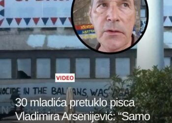 30 mladića pretuklo pisca Vladimira Arsenijević: “Samo htio odati počast žrtvama u Srebrenici”