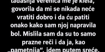 RASTURILA SAM NJEGOVU VERIDBU I UDALA SE ZA NJEGA – A ONDA MI SE SVE VRATILO
