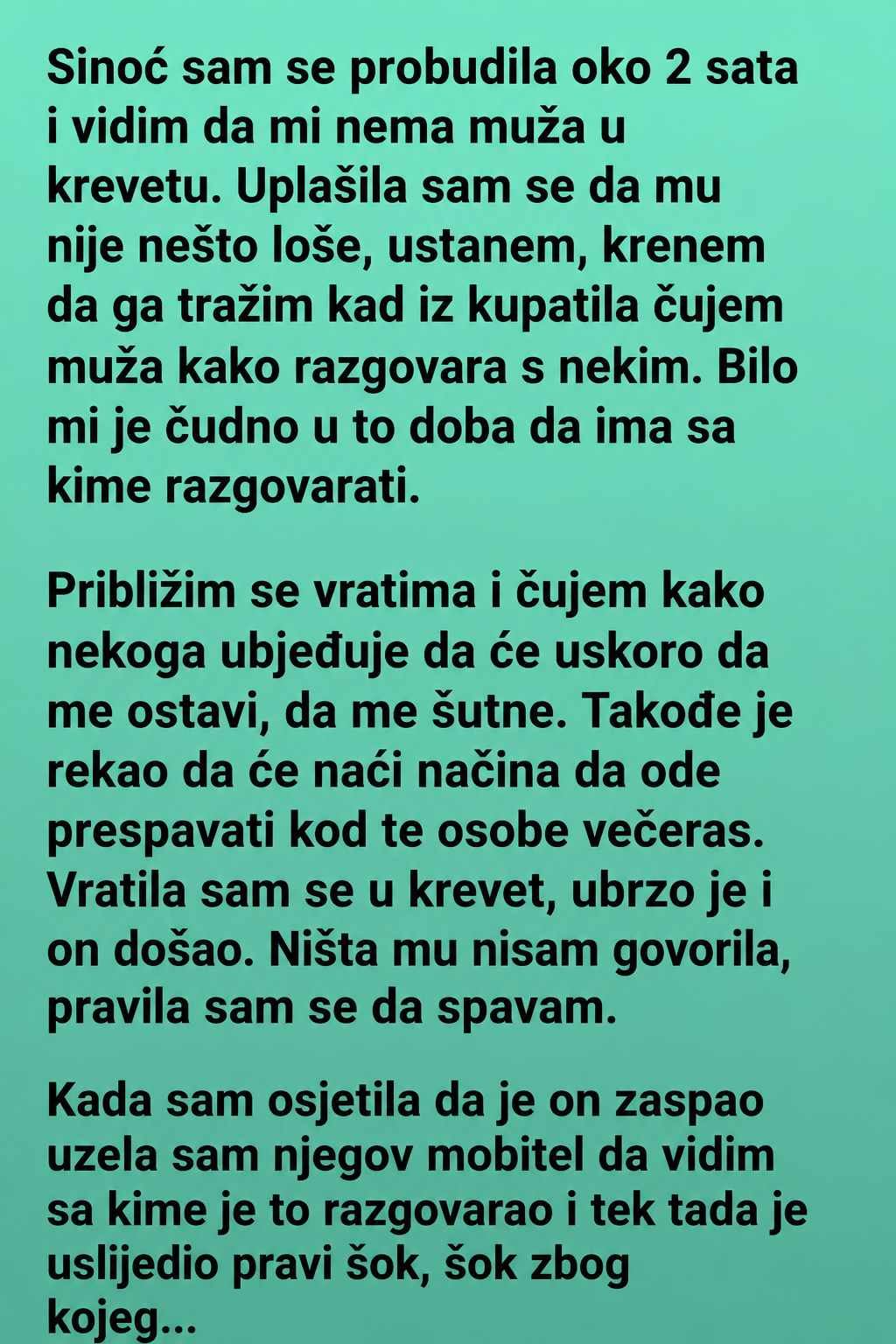 PROBUDILA SAM SE U 2 UJUTRO I ČULA MUŽA KAKO NEKOME GOVORI DA ĆE ME OSTAVITI