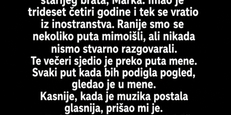 NA VJENČANJU NAJBOLJE PRIJATELJICE UPOZNALA SAM NJENOG STARIJEG BRATA – TE NOĆI JE POČELA TAJNA KOJU SMO KRILI GODINAMA