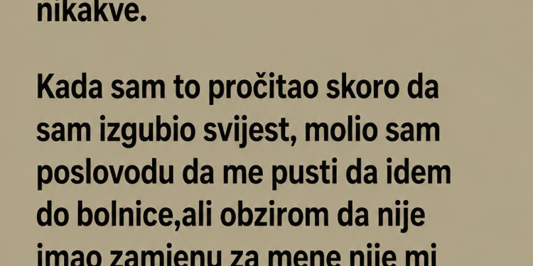BRAT MI SE BORIO ZA ŽIVOT, A ŠEF MI NIJE DAO DA ODEM: Napustio sam smjenu, a onda je DIREKTOR DONIO ŠOKANTNU ODLUKU!