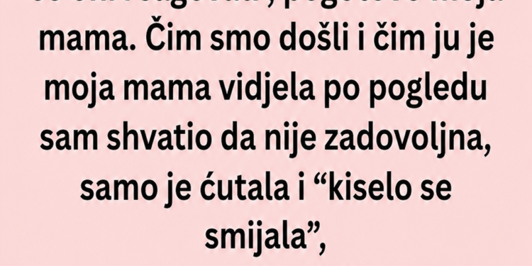 DOVEO SAM GRADSKU DJEVOJKU DA UPOZNA MOJE RODITELJE: Mama ju je odmah zamrzila, a onda je ISPLIVALA TAJNA IZ PROŠLOSTI!