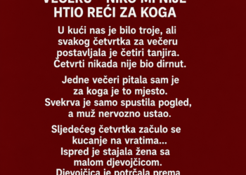 SVEKRVA JE SVAKOG ČETVRTKA POSTAVLJALA JOŠ JEDAN TANJIR ZA VEČERU – NIKO MI NIJE HTIO REĆI ZA KOGA