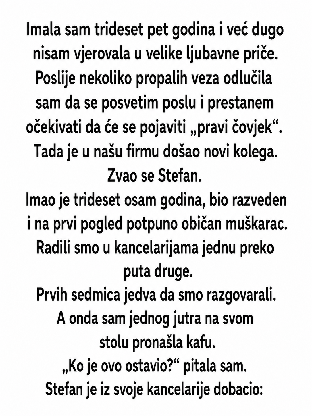 NA POSLU SAM SVAKOG DANA DOBIJALA KAFU OD ISTOG KOLEGE – TEK POSLIJE NJEGOVOG ODLASKA PRONAŠLA SAM PORUKU KOJU MI NIKADA NIJE DAO