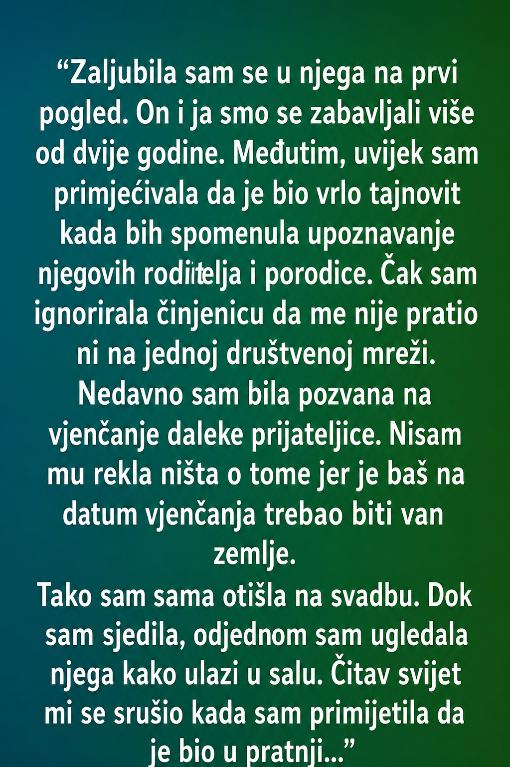 NA SVADBI SAM OTKRILA DA MOJ DEČKO IMA ŽENU