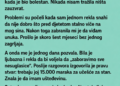 SNAHA MI JE ZABRANILA DA VIĐAM UNUKA, A ONDA JE OD MENE ZATRAŽILA 15.000 MARAKA