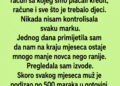 MUŽ JE SVAKOG MJESECA PODIZAO 500 MARAKA SA NAŠEG RAČUNA – KADA SAM SAZNALA KOME IH DAJE, OSTALA SAM BEZ RIJEČI