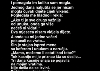 SNAJA MI JE REKLA DA VIŠE NEĆU VIĐATI UNUKA