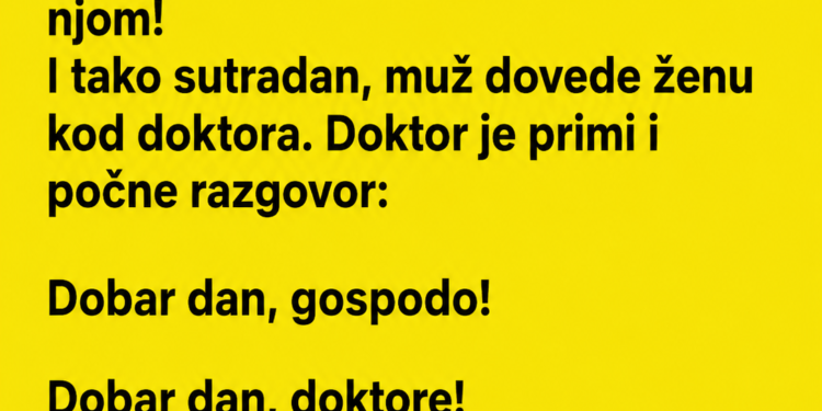 MUŽ SE ŽALIO DOKTORU NA BRAK – A ONDA MU JE ŽENA OČITALA LEKCIJU!