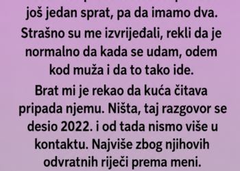 BRAT JE TVRDIO DA CIJELA KUĆA PRIPADA NJEMU: A onda sam otkrila TAJNU O SPRATU koji je zapravo ostavljen meni!