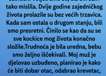 MUŽ ME JE OSTAVIO NA DAN POROĐAJA – A ONDA SAM SAZNALA ŠTA JE URADIO IZA MOJIH LEĐA