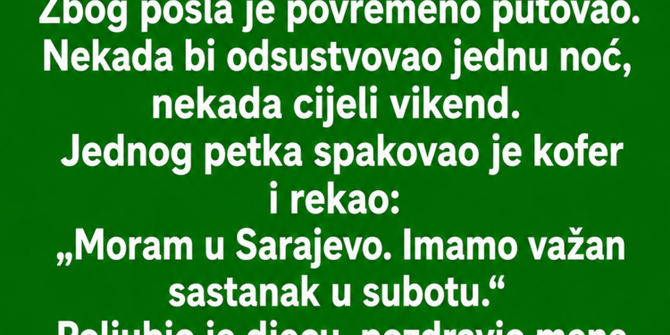MUŽ MI JE REKAO DA IDE NA SLUŽBENI PUT – A ONDA ME JE IZ HOTELA POZVALA ŽENA KOJU NIKADA NISAM VIDJELA