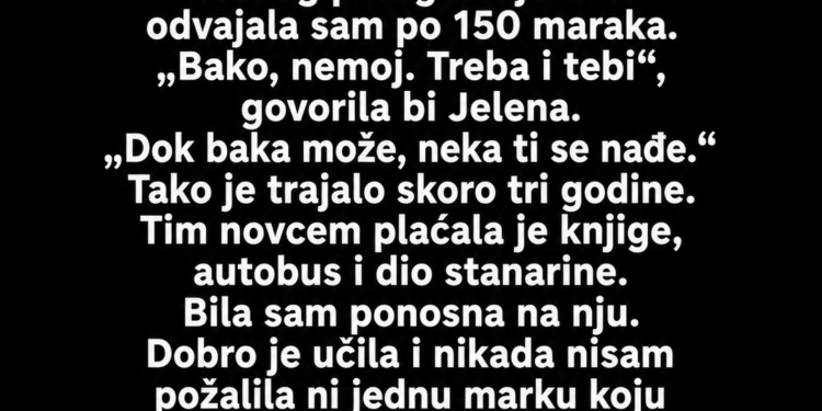 SVAKOG MJESECA SAM OSTAVLJALA DIO PENZIJE UNUCI – A ONDA SAM SLUČAJNO ČULA ŠTA JE REKLA SVOJOJ MAJCI