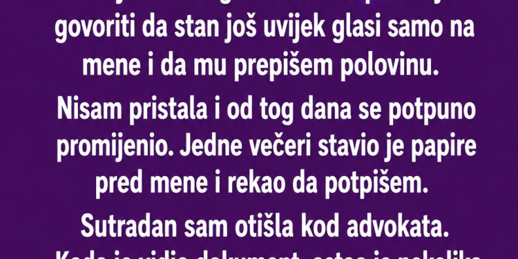 MUŽ JE TRAŽIO DA STAN PREPIŠEM NA NJEGA