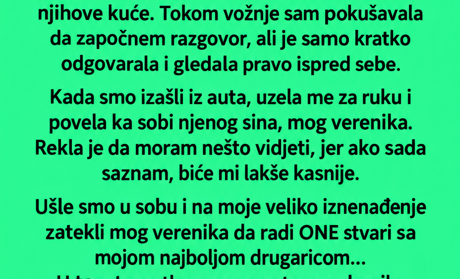 SVEKRVA ME JE MJESEC DANA PRIJE VJENČANJA ODVELA U NJEGOVU SOBU – ONO ŠTO SAM TAMO ZATEKLA SLOMILO ME JE