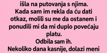 RADILA SAM GODINAMA KAO DADILJA BOGATOM PARU – NAKON OTKAZA POSLALI SU MI RAČUN OD NEKOLIKO HILJADA EURA…