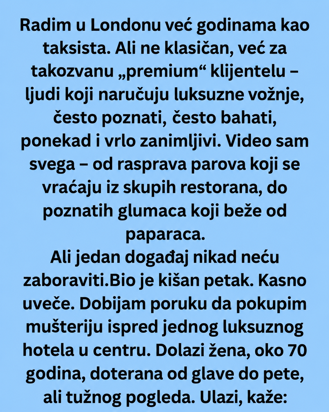 TAKSISTA JE POVEZAO STARIJU ŽENU DO BOLNICE – A ONDA MU JE POKAZALA FOTOGRAFIJU ZBOG KOJE JE OSTAO BEZ RIJEČI!