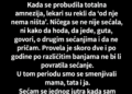 NAKON PET MJESECI KOME SE NIČEGA NIJE SJEĆALA – A ONDA JE POGLEDALA KROZ PROZOR I IZGOVORILA REČENICU KOJA NAS JE RASPLAKALA!