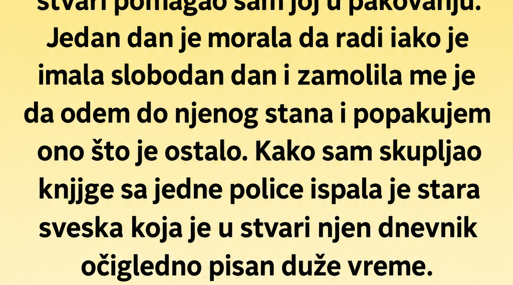 PRONAŠAO SAM DNEVNIK SVOJE DEVOJKE DOK SAM JOJ POMAGAO DA SE PRESELI – JEDNO IME ME JE POTPUNO SLOMILO