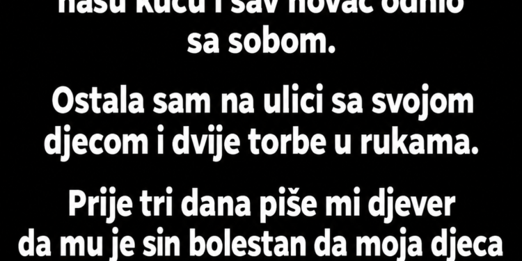 OSTAVIO ME SA TROJE DJECE I OTIŠAO U NJEMAČKU – GODINAMA KASNIJE DJEVER MI JE OTKRIO NJEGOVU TAJNU!