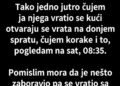 ČULA SAM MUŽA KAKO RAZGOVARA SA NEPOZNATOM ŽENOM U NAŠOJ KUĆI – KADA SAM OTVORILA VRATA, SAZNALA SAM ŠTA JE MJESECIMA KRIO!