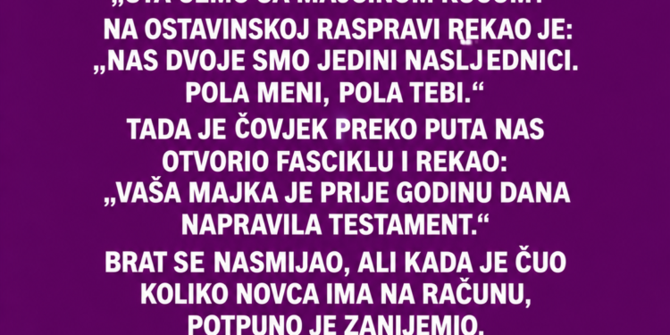 12 GODINA NIJE BRINUO O MAJCI, A NA OSTAVINSKOJ JE PRVO PITAO: „KOLIKO NOVCA IMA?“