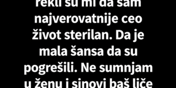 DOKTOR MI JE REKAO DA SAM CIJELI ŽIVOT STERILAN – URADIO SAM DNK TEST DJECE, A ONDA JE MAJKA OTKRILA TAJNU STARU 45 GODINA!