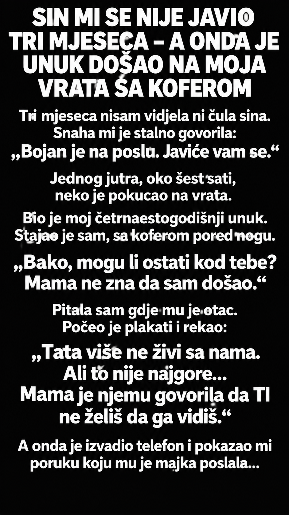 SIN MI SE NIJE JAVIO TRI MJESECA – A ONDA JE UNUK DOŠAO NA MOJA VRATA SA KOFEROM