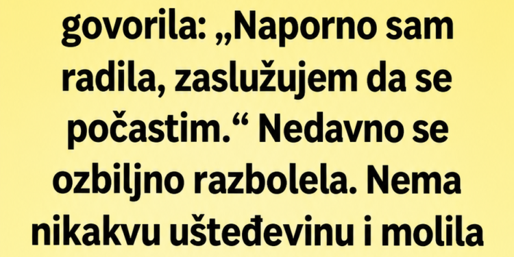 MAJKA JE POTROŠILA SAV NOVAC, A KADA SAM ODBILA DA JOJ POMOGNEM – ADVOKAT MI JE OTKRIO ŠOKANTNU ISTINU