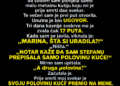 SVEKRVA JE PRED CIJELOM PORODICOM REKLA DA JE KUĆU PREPISALA SINU I NAREDILA MI DA SE ISELIM