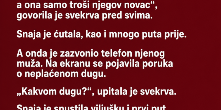 SVEKRVA JE GODINAMA PONIŽAVALA SNAJU, A ONDA JE NA PORODIČNOM RUČKU ZAZVONIO TELEFON