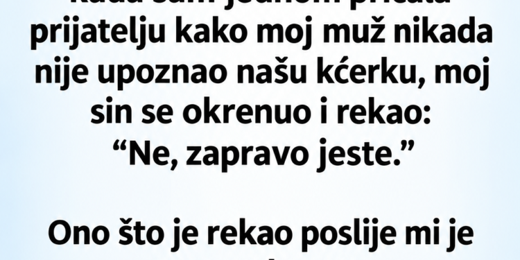 OTAC JE UMRO PRIJE NEGO ŠTO SE KĆERKA RODILA, A ONDA JE SIN OTKRIO TAJNU KOJU JE ČUVAO GODINAMA…