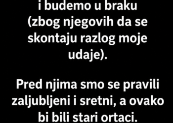 BRAK JE TREBAO BITI SAMO ZBOG PAPIRA – A ONDA JE POSLIJE TRI MJESECA PIJAN PRIZNAO ISTINU