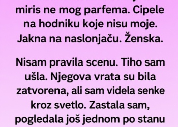 UŠLA SAM U STAN I ODMAH SHVATILA DA NISMO SAMI – ONO ŠTO SAM URADILA OSTAVILO GA JE BEZ RIJEČI