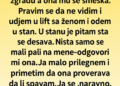 MISLIO SAM DA ME ŽENA VARA S KOMŠIJINIM SINOM – KRENUO SAM ZA NJOM, A ONDA OTKRIO ŠTA SU MI KRILI