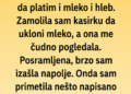 NISAM IMALA DOVOLJNO NOVCA NI ZA MLIJEKO – A ONDA SAM NA POLEĐINI RAČUNA PROČITALA PORUKU KOJU NIKADA NEĆU ZABORAVITI!