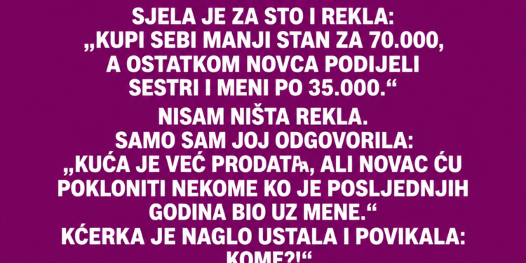 DVA MJESECA NIJE DOLAZILA, A KAD JE ČULA ZA 140.000 KM POJAVILA SE VEĆ SUTRADAN