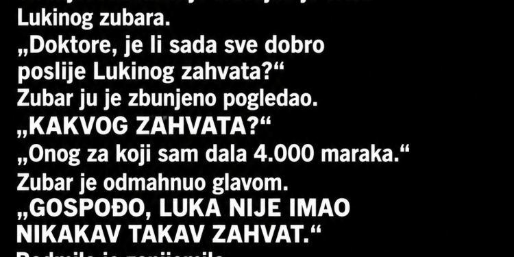 SNAHA JE SVEKRVI REKLA DA JOJ TREBA NOVAC ZA UNUKOV ZUBARSKI ZAHVAT – A ONDA JE BAKA SLUČAJNO SRELA ZUBARA