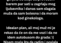 SLAGALA SAM MUŽA DA IDEM KOD GINEKOLOGA KAKO BIH VIDJELA LJUBAVNIKA – A ONDA SAM GA UGLEDALA IZA NAS