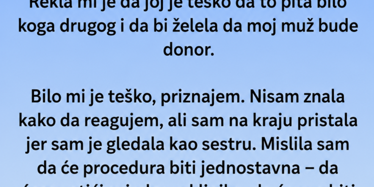 NAJBOLJA PRIJATELJICA JE TRAŽILA DA MOJ MUŽ BUDE DONOR: Pristala sam, a onda mi je otkrila KAKO želi da dobije dijete…