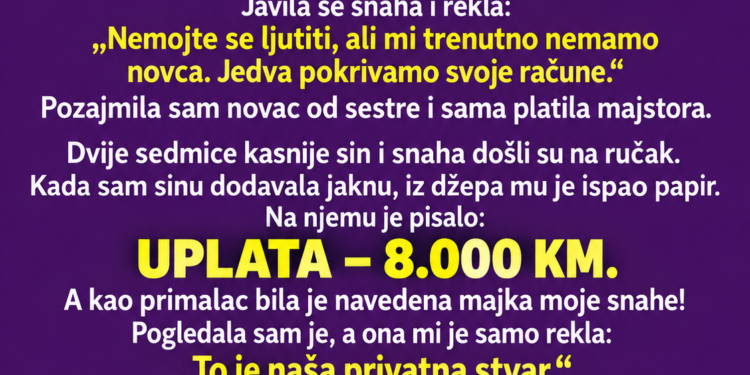 SNAHA JE REKLA DA MOJ SIN NEMA NOVCA DA MI POMOGNE – A ONDA SAM U NJEGOVOJ JAKNI PRONAŠLA UPLATNICU