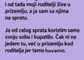 ŽENA MOG BRATA JE TRAŽILA DA SE ISELIM IZ PORODIČNE KUĆE: Kad sam saznala pravi razlog, sve sam počela da gledam drugačije