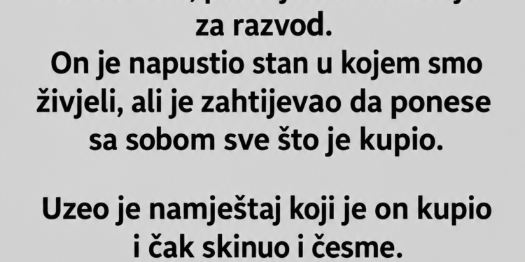 RAZVODILI SU SE, A ON JE IZ STANA ODNIO ČAK I ČESME: KAD GA JE SUDIJA PITAO ZAŠTO JE OSTAVLJA, NJEGOV ODGOVOR JE UTIŠAO SUDNICU…