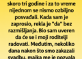 MAJKA MI JE REKLA DA NE SMEM DA JE OŽENIM – A ONDA JE OTKRILA TAJNU STARU 30 GODINA!