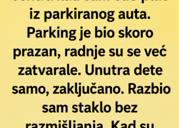 ČUO SAM PLAČ DJETETA IZ ZAKLJUČANOG AUTA I RAZBIO STAKLO: Kada su roditelji stigli, saznao sam kako je ostalo samo