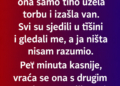 ZAPROSIO SAM JE PRED SVIMA, A ONA SE VRATILA S DRUGIM MOMKOM – ONDA MI JE REKLA KO JE ON!