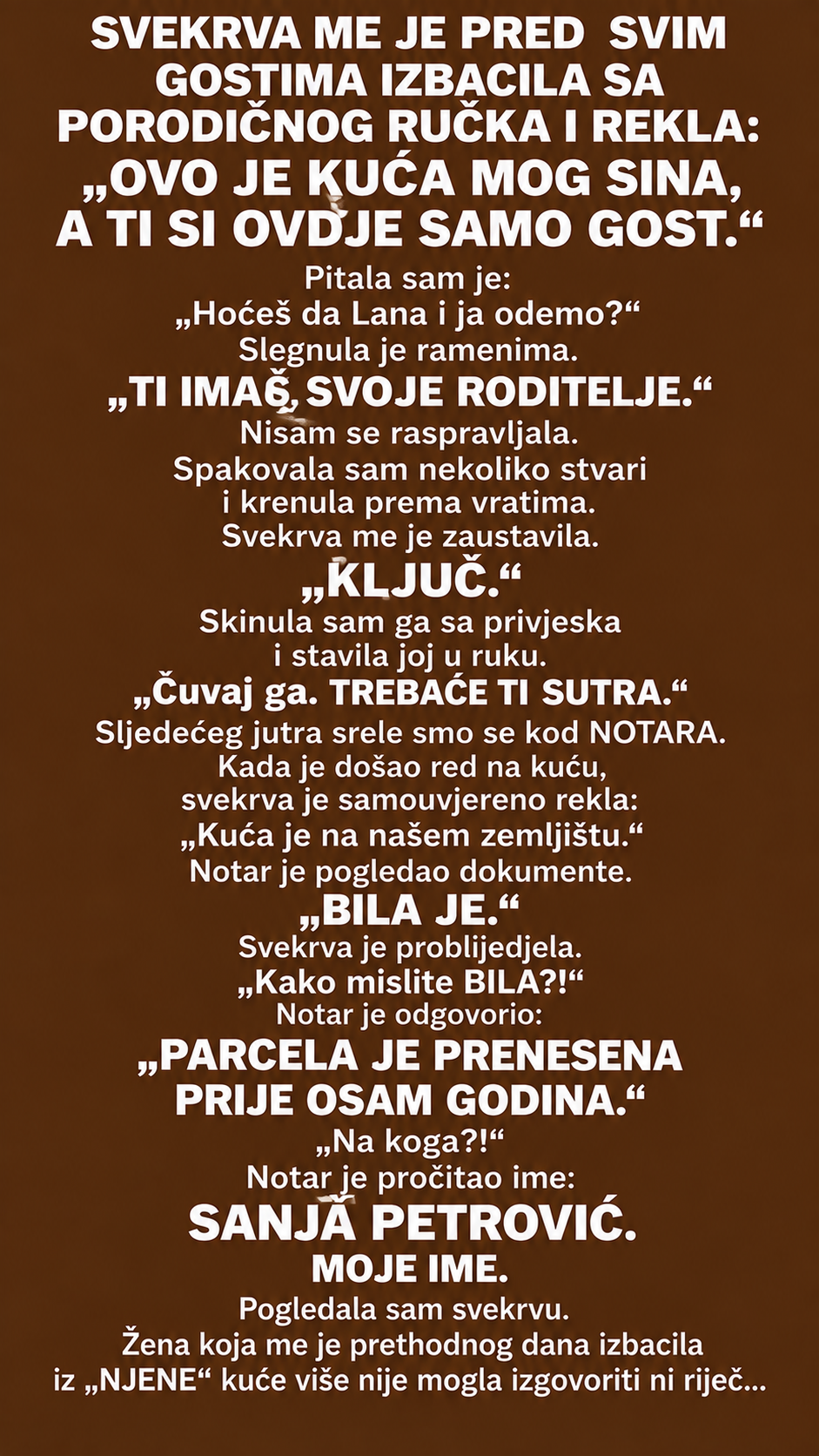 SVEKRVA ME JE PRED SVIM GOSTIMA IZBACILA SA PORODIČNOG RUČKA I REKLA: „OVO JE KUĆA MOG SINA, A TI SI OVDJE SAMO GOST“ — NISAM SE RASPRAVLJALA, JER SAM ZNALA ČIJE ĆE IME NOTAR PROČITATI SUTRADAN…