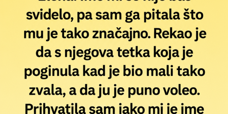 DEČKO JE INSISTIRAO DA NAŠU KĆERKU NAZOVEMO ELENA – KADA SAM PRONAŠLA SKRIVENU KUTIJU, SAZNALA SAM ZAŠTO!