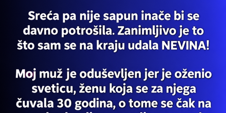 UDALA SAM SE, A MUŽ GODINAMA VJERUJE U JEDNU VELIKU LAŽ: Kad je saznao istinu o mojoj prošlosti, zanijemio je!